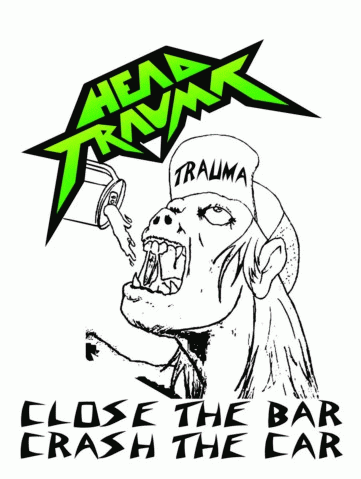 Head Trauma (USA-2) : Close the Bar, Crash the Car